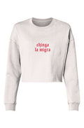 Chinga La Migra Sweatshirt